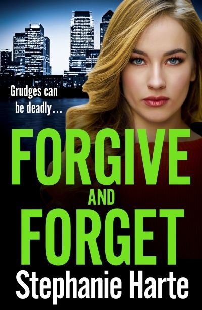 Cover for Stephanie Harte · Forgive and Forget: An addictive new crime novel, gripping and twisty! - Risking It All (Taschenbuch) (2021)
