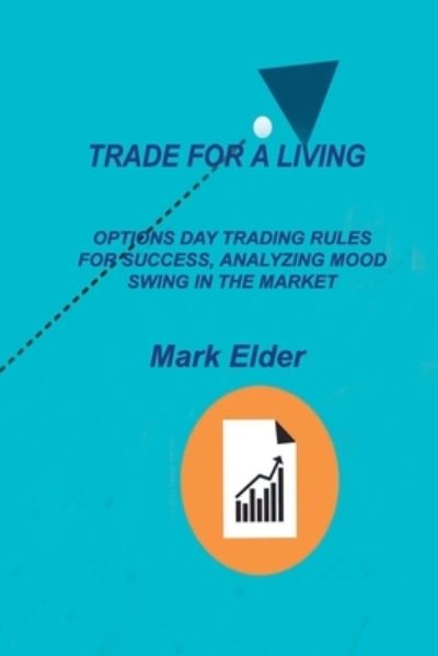 Cover for Mark Elder · Trade for a Living (Paperback Book) (2022)