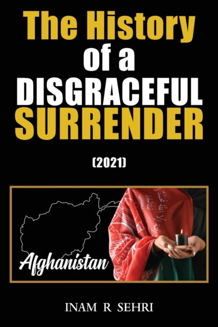 Cover for Inam R. Sehri · The History of a Disgraceful Surrender (Paperback Book) (2022)