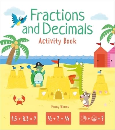 Cover for Penny Worms · Fractions and Decimals Activity Book (Book) (2021)