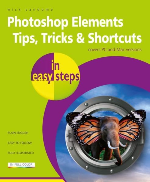 Cover for Nick Vandome · Photoshop Elements Tips, Tricks &amp; Shortcuts in easy steps: 2020 edition - In Easy Steps (Pocketbok) (2020)