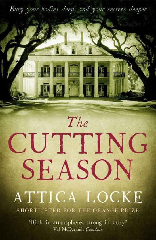 Cover for Attica Locke · The Cutting Season (Paperback Book) [Main edition] (2013)