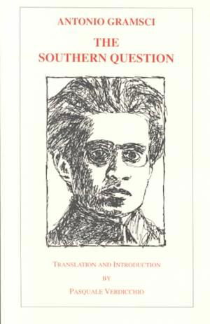 The Southern Question - Antonio Gramsci - Książki - Bordighera Press - 9781884419041 - 1 lutego 1995