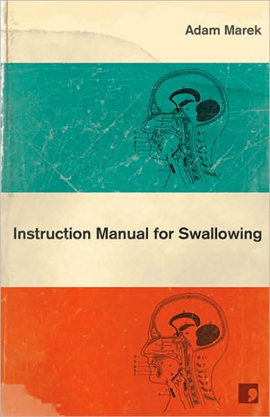 Cover for Adam Marek · Instruction Manual for Swallowing (Paperback Book) (2008)