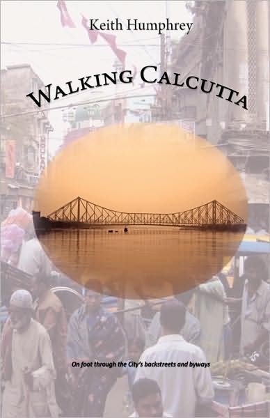 Cover for Keith Humphrey · Walking Calcutta (Paperback Book) (2009)