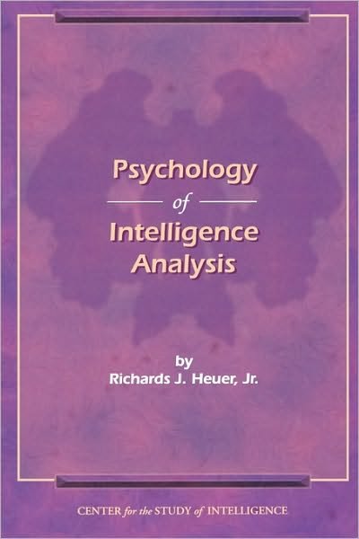 Cover for Richard J. Heuer · The Psychology of Intelligence Analysis (Paperback Bog) (2010)