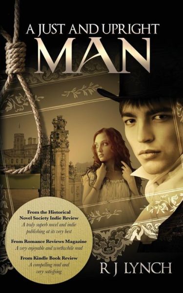 Cover for R J Lynch · A Just and Upright Man (The James Blakiston Series) (Paperback Book) (2014)