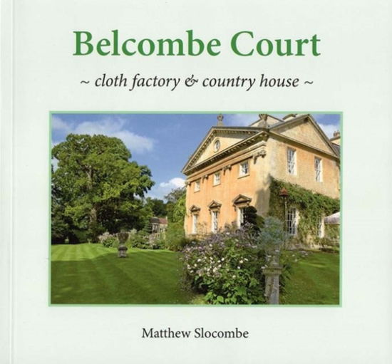 Cover for Matthew Slocombe · BELCOMBE COURT: cloth factory &amp; country house (Paperback Book) (2024)