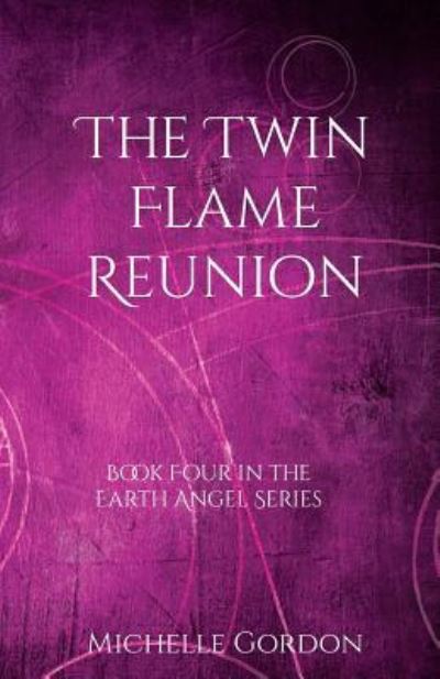 Cover for Michelle Gordon · The Twin Flame Reunion (Paperback Book) (2017)