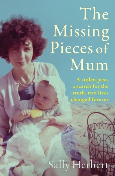 Cover for Sally Herbert · The Missing Pieces of Mum (Hardcover Book) (2021)
