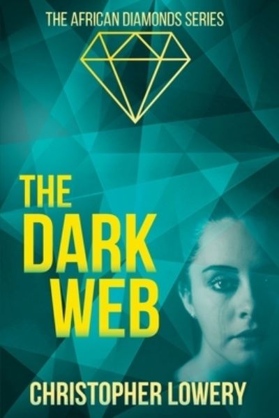 Cover for Christopher Lowery · The Dark Web (Paperback Book) (2022)