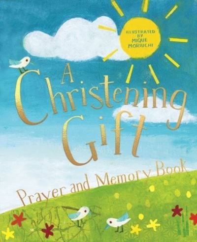 Cover for A Christening Gift Prayer and Memory Book (Hardcover Book) (2024)