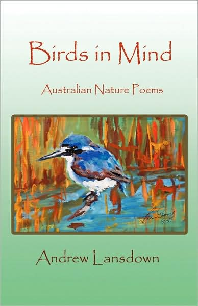 Cover for Andrew Trevor Lansdown · Birds in Mind: Australian Nature Poems (Paperback Book) (2009)