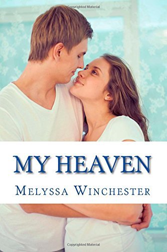 Cover for Melyssa Winchester · My Heaven: Holding on to Heaven (Paperback Book) (2014)