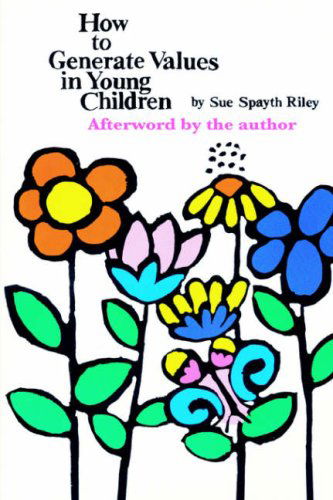 Cover for Sue Riley · How to Generate Values in Young Children (Paperback Book) (2005)