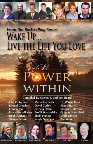 Cover for E Steven E · Wake Up . . . Live the Life You Love: a Power Within (Paperback Book) (2006)