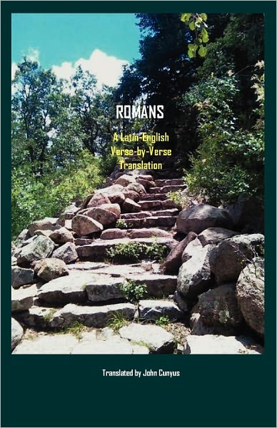 Cover for John G Cunyus · Romans: a Latin-english, Verse-by-verse Translation (Paperback Book) (2011)