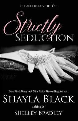 Cover for Shayla Black · Strictly Seduction (Paperback Book) (2011)