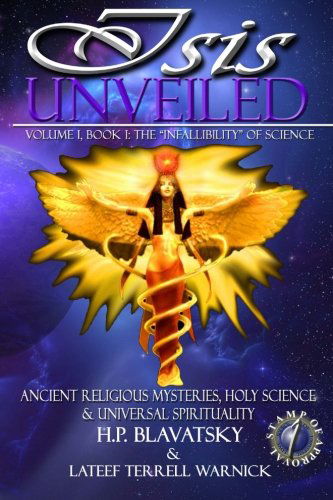 Cover for Lateef Terrell Warnick · Isis Unveiled: Ancient Religious Mysteries, Holy Science &amp; Universal Spirituality (Book I) (Volume 1) (Paperback Book) (2012)