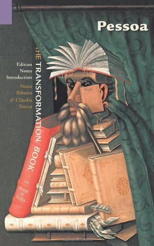 The Transformation Book - Fernando Pessoa - Kirjat - Contra Mundum Press - 9781940625041 - perjantai 28. helmikuuta 2014