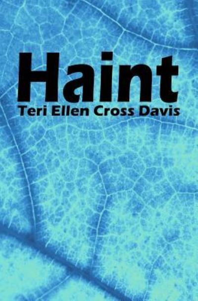 Cover for Teri Ellen Cross Davis · Haint (Paperback Book) (2016)