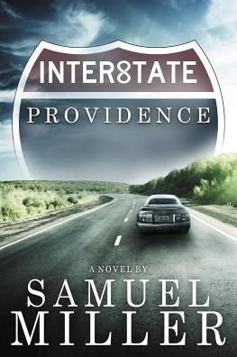 Interstate Providence - Samuel Miller - Books - Hydra Publications - 9781942212041 - January 26, 2015