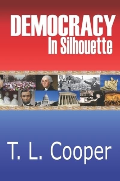 Cover for T L Cooper · Democracy in Silhouette (Paperback Bog) (2020)