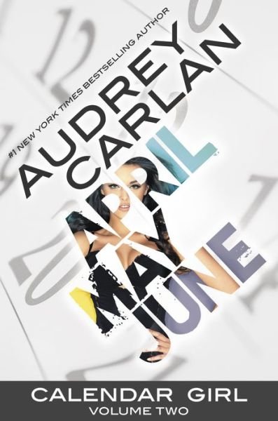 Cover for Audrey Carlan · Calendar Girl Volume 2 - The Calendar Girl Series (Bog) (2015)