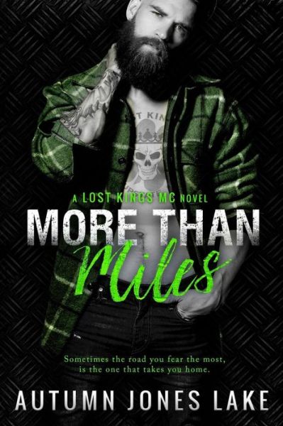 Cover for Autumn Jones Lake · More Than Miles (Lost Kings MC #6) (Paperback Book) (2016)