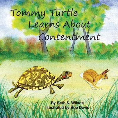 Cover for Beth S Wilson · Tommy Turtle Learns About Contentment / LB's Sweetest Song (Paperback Book) (2016)