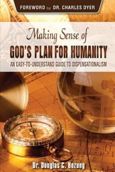 Cover for Douglas C Bozung · Making Sense of God's Plan for Humanity (Paperback Book) (2017)