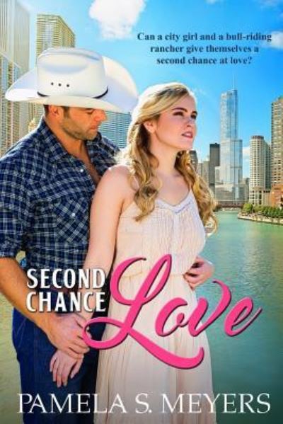 Cover for Pamela S. Meyers · Second Chance Love (Paperback Book) (2017)