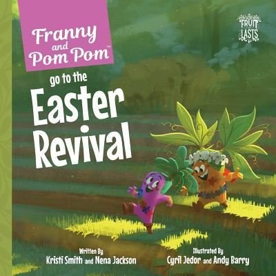 Cover for Nena Jackson · Franny and Pom Pom Go to the Easter Revival (Pocketbok) (2017)
