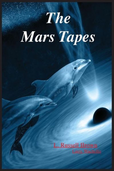 Cover for L Russell Brown · The Mars Tapes (Paperback Bog) (2018)