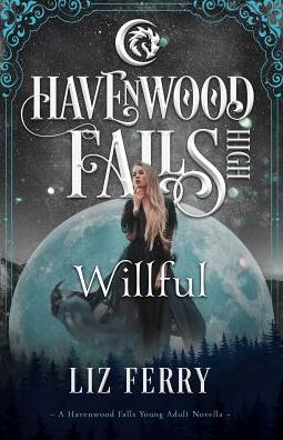 Cover for Havenwood Falls Collective · Willful (Paperback Book) (2019)