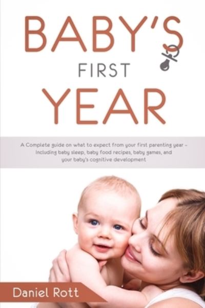 Cover for Daniel Rott · Baby's First Year (Paperback Book) (2019)