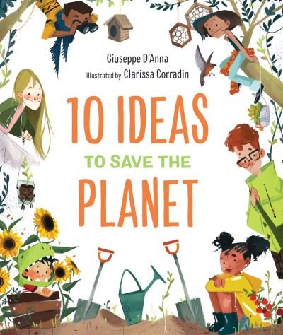 Cover for Giuseppe D'Anna · 10 Ideas to Save the Planet - 10 Ideas (Hardcover Book) (2021)