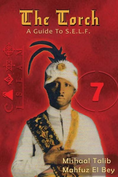 Cover for Mishaal Talib Mahfuz El Bey · The Torch: A Guide to S.E.L.F. (Paperback Book) [Full Color edition] (2022)