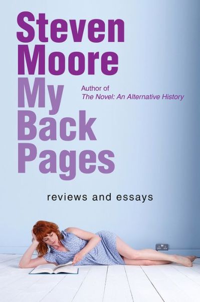 Cover for Steven Moore · My Back Pages: Reviews and Essays (Paperback Book) [2 Revised edition] (2021)