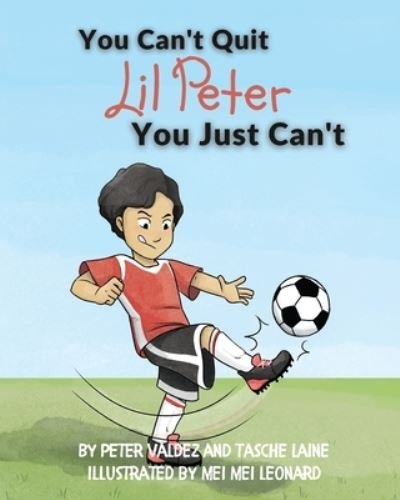 Cover for Tasche Laine · You Can't Quit Lil Peter You Just Can't (Paperback Book) (2021)