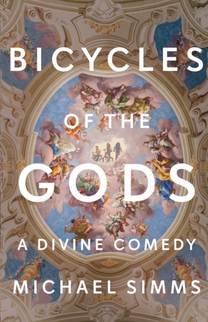 Cover for Michael Simms · Bicycles of the Gods (Taschenbuch) (2022)