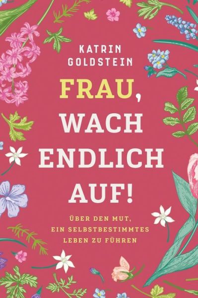 Cover for Katrin Goldstein · Frau, wach endlich auf! (Paperback Book) (2022)