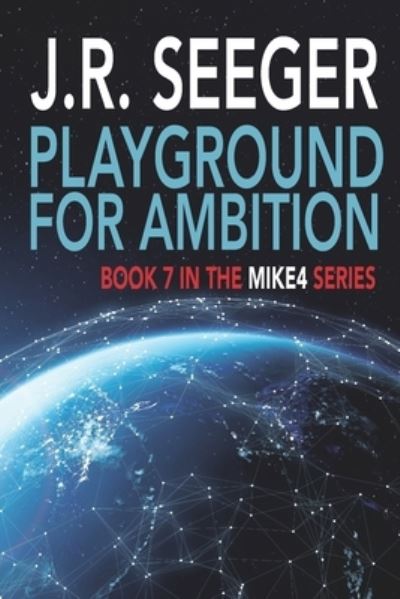 Cover for J. R. Seeger · Playground for Ambition (Book) (2022)