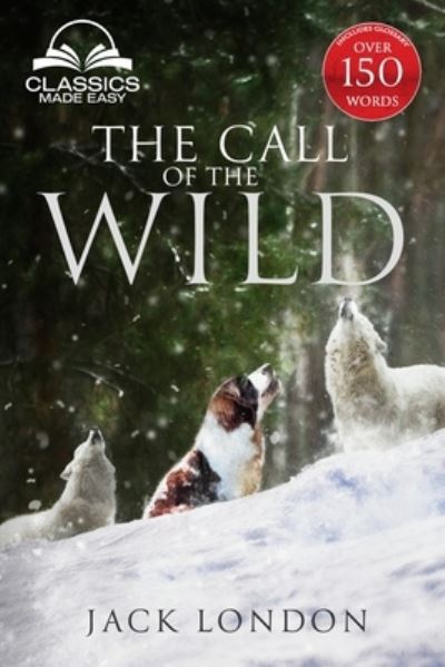 Cover for Classics Made Easy · The Call of the Wild (Book) (2020)