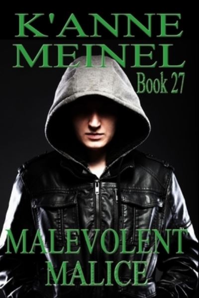 Cover for K'Anne Meinel · Malevolent Malice (Book) (2022)