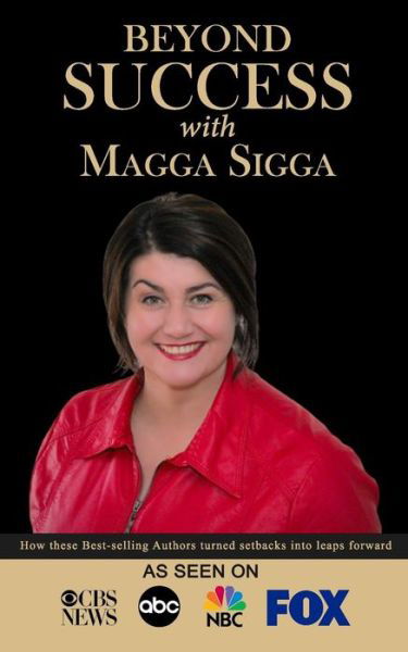 Cover for Magga Sigga · Beyond Success with Magga Sigga (Paperback Book) (2019)