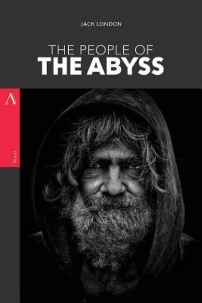 The People of the Abyss - Jack London - Książki - Createspace Independent Publishing Platf - 9781977834041 - 30 września 2017