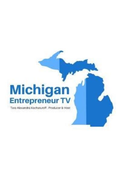 Cover for Tara Alexandra Kachaturoff · Michigan Entrepreneur TV (Taschenbuch) (2018)