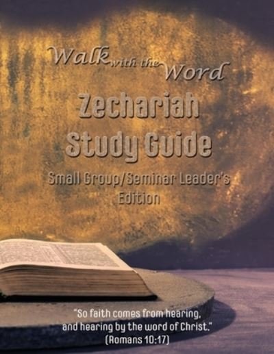 Cover for D E Isom · Walk with the Word Zechariah Study Guide - Leader's Edition (Paperback Bog) (2018)