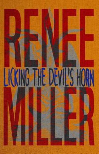 Cover for Renee Miller · Licking the Devil's Horn (Paperback Book) (2018)